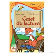 Caiet de lectura pentru clasa 1 - Mirela Mihailescu