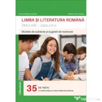 Limba si literatura romana. Simulare pentru clasa a 11-a - Dorica Boltasu Nicolae