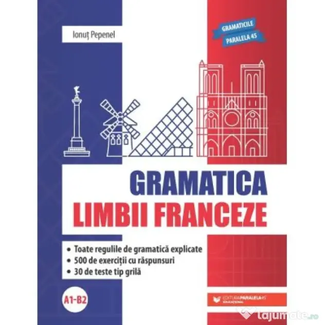 Gramatica limbii franceze (A1-B2) - Ionut Pepenel