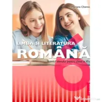 Limba si literatura romana. Clasa a 6-a. Caietul elevului - Mariana Cheroiu