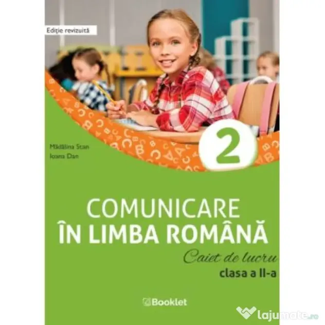 Comunicare in limba romana. Caiet de lucru pentru clasa a 2-a (dupa manualul Booklet) - Madalina Stan