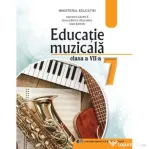 Educatie muzicala. Manual pentru clasa a 7-a - Valentina Gavrila