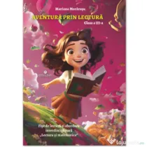 Aventura prin lectura. Auxiliar clasa a 3-a - Mariana Morarasu