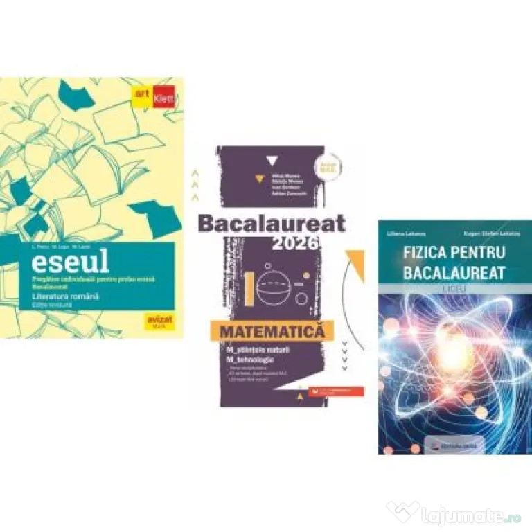 Pachet Bacalaureat 2026. Eseul. Literatura Romana. Pregatire individuala pentru proba scrisa, Matematica M-stiintele-naturii si M-tehnologic si Fizica