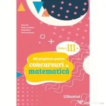 Ma pregatesc pentru concursuri de matematica, clasa a 3-a - Mirela Ilie