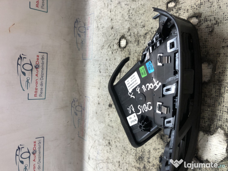 Grila ventilatie stanga Ford Focus 3 1.0 Benzina 2015