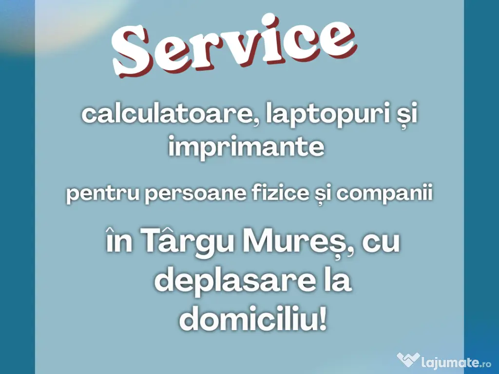 Service calculatoare, laptopuri și imprimante pentru persoane fizice și companii 
