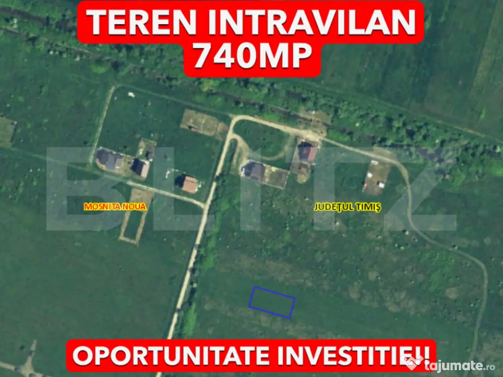Teren intravilan Mosnita Noua 740mp Front 19m zonă reziden 