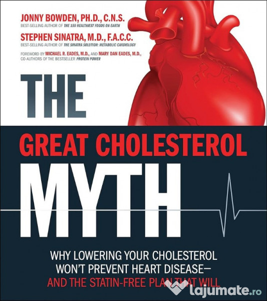 Marele mit al colesterolului ce nu ti s-a spus despre statine 
